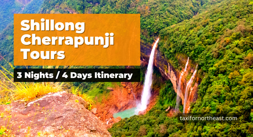 shillong cherrapunji mawsynram tour plan